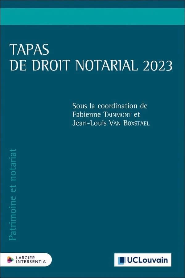 Tapas de droit notarial 2023 : les sociétés : [actes du colloque, 2023, Louvain-la-Neuve]