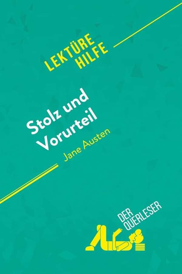 Stolz und Vorurteil von Jane Austen (Lektürehilfe)