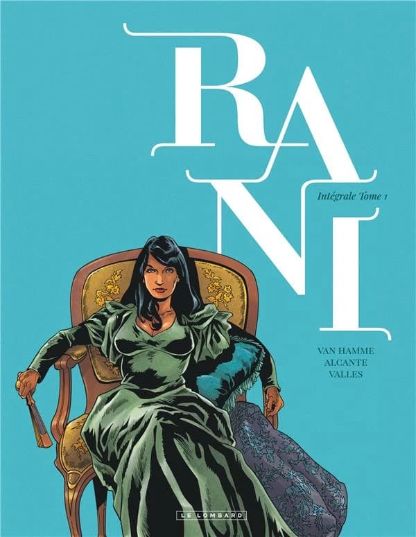 Rani : intégrale. Tome 1