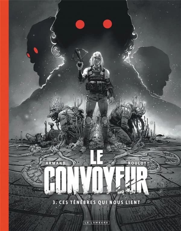 Ces ténèbres qui nous lient ([Éd. en noir et blanc]) scénario, Tristan Roulot ; dessins, Dimitri Armand