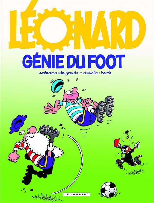 Léonard t.30 : génie du foot