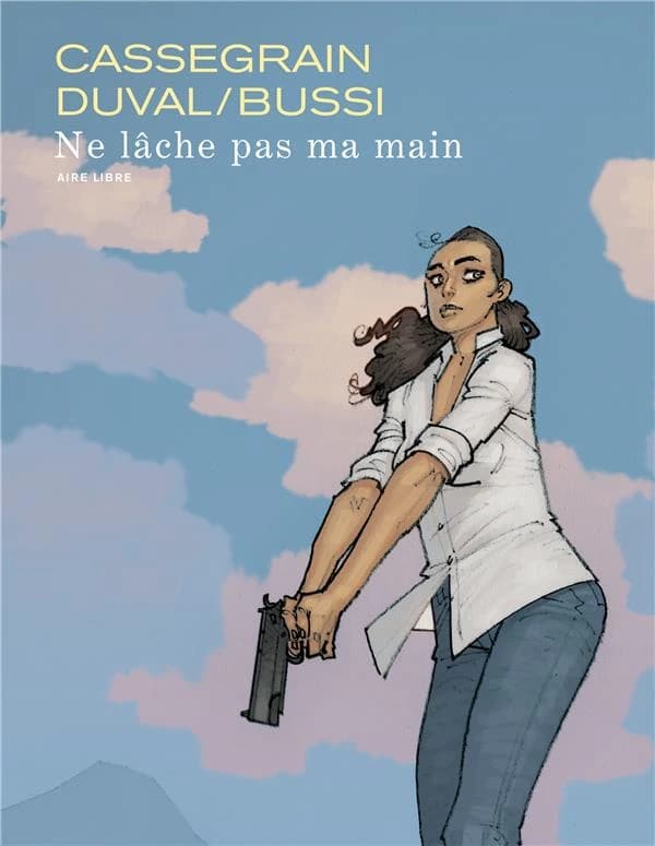 Ne lâche pas ma main (Éd. augmentée)