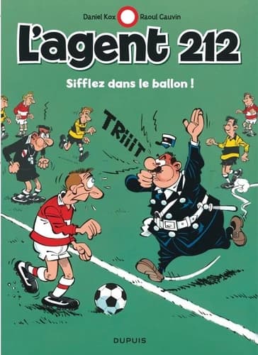 L'agent 212 Tome 11 Sifflez dans le ballon !