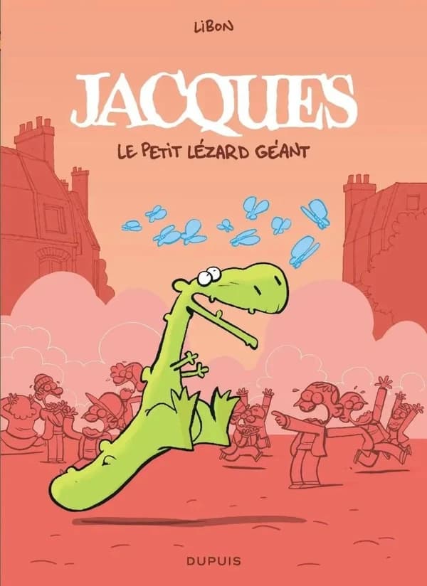 Jacques le petit lézard géant : L'intégrale