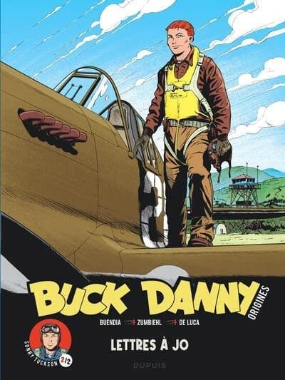 Buck Danny origines : lettres à Jo