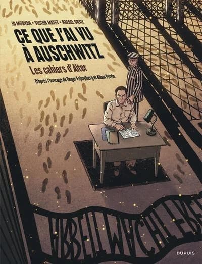 Ce que j'ai vu Auschwitz : les cahiers d'Alter