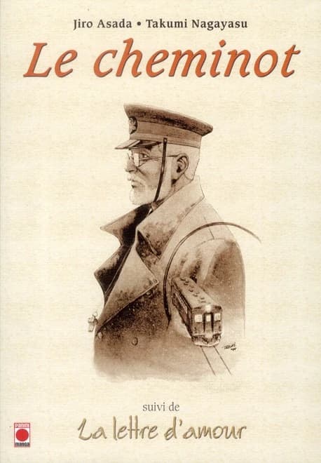 Le cheminot ; suivi de La lettre d'amour (Éd. de luxe) Jiro Asada ; [dessins de] Takumi Nagayasu ; [traduit du japonais par Laurence Belingard]