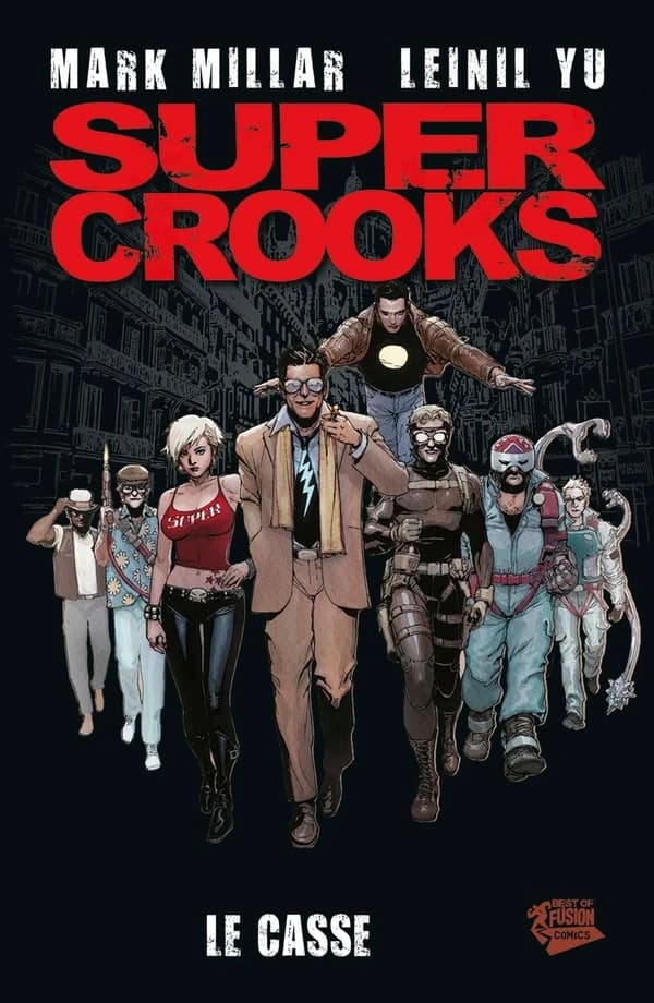 Super crooks : le casse