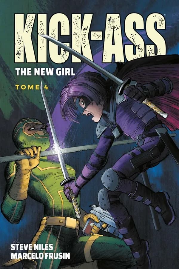 Kick-Ass : the new girl. Tome 4