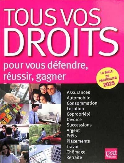 Tous vos droits : pour vous défendre, réussir, gagner (Éd. 2025) sous la direction d'Isabelle Resmond-Michel ; par Franck Bernardi, Agnès Chambraud, Caroline Delabroy,... [et al.]