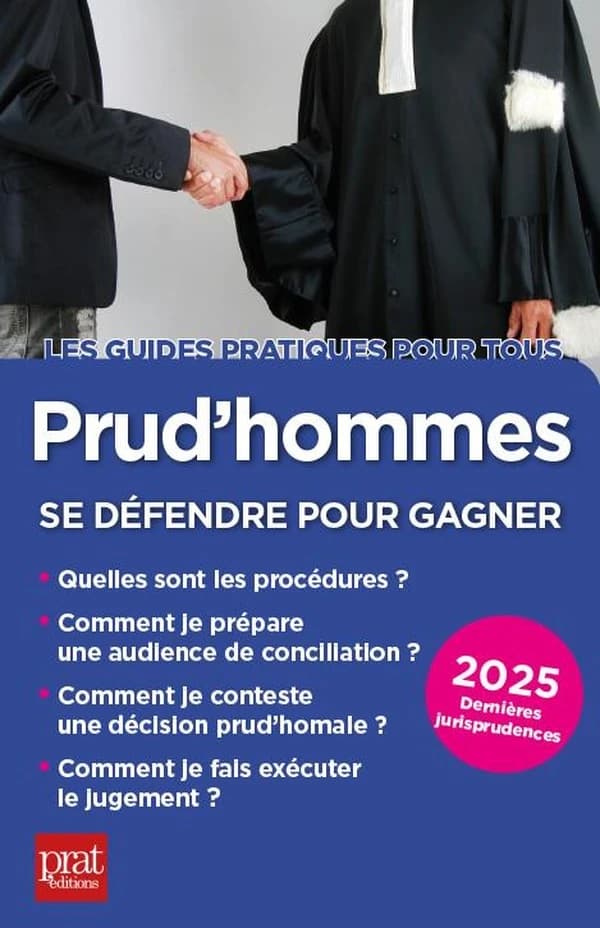 Prud'hommes : se défendre pour gagner (25e éd., 2025) Brigitte Vert,... ; avec la collaboration de Juliette Pappo,...