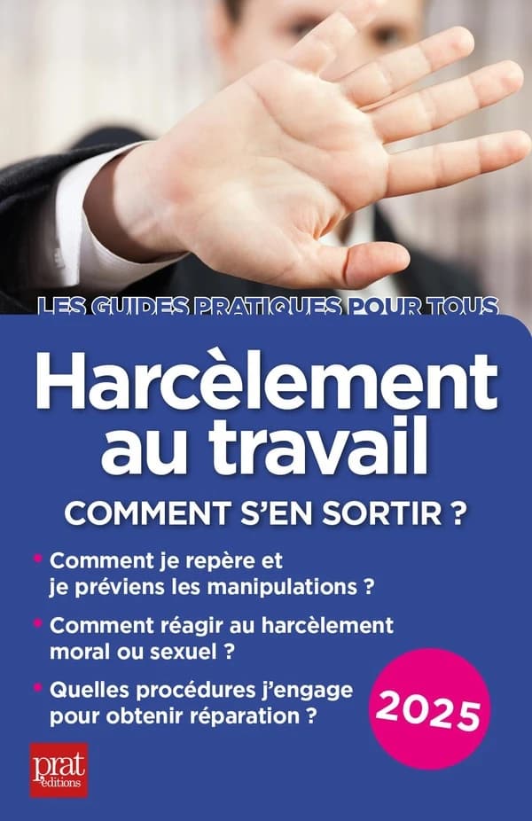 Harcèlement au travail : comment s'en sortir ? (22e éd., 2025) Marie-José Gava,...