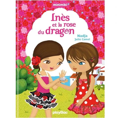 Inès et la rose du dragon