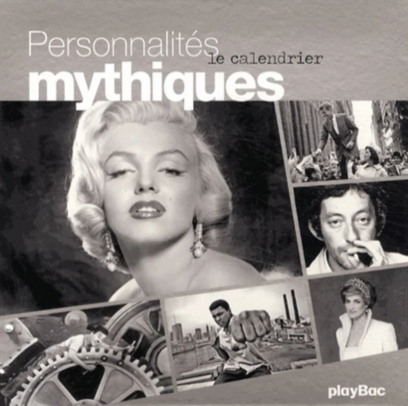 CALENDRIER PERSONNALITES MYTHIQUES