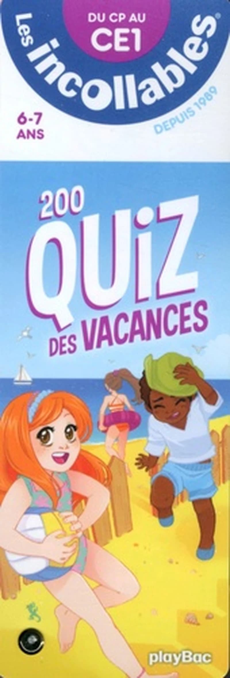200 quiz des vacances - Du CP au CE1 6-7 ans