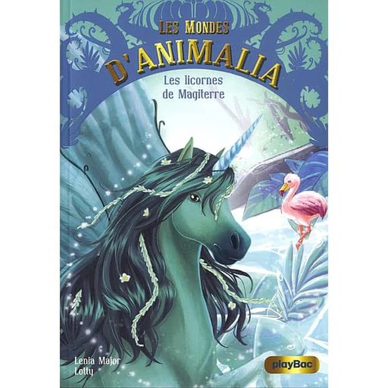 Les mondes d'Animalia Tome 3 - Les licornes de Magiterre