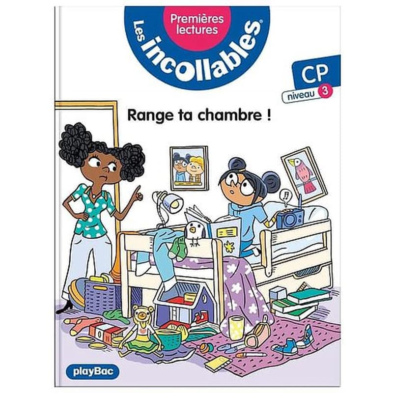 Range ta chambre !