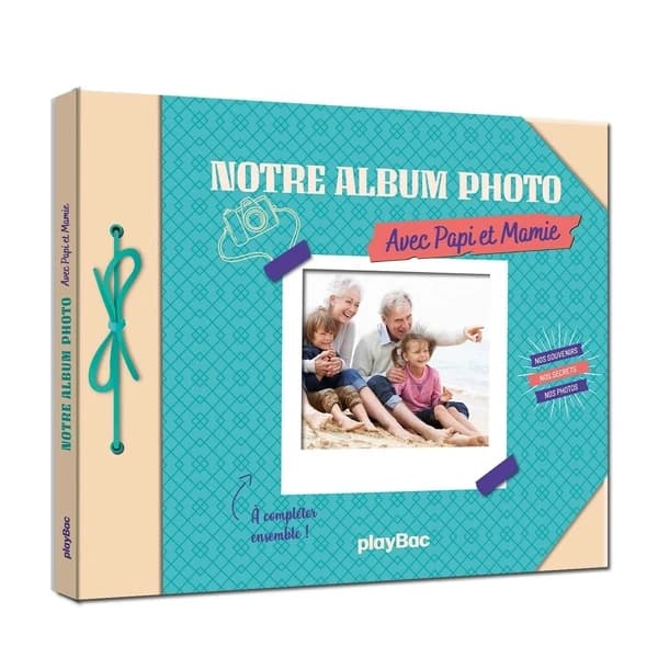 Notre album photo avec papi et mamie : nos souvenirs, nos secrets, nos photos