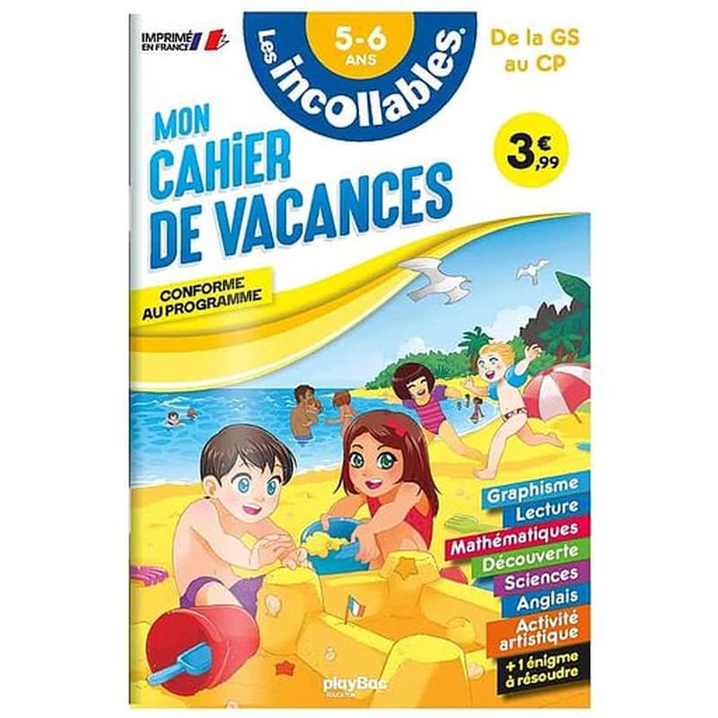 Les incollables : mon cahier de vacances ; de la GS au CP