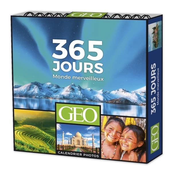 365 jours : Monde merveilleux ; Calendriers Geo