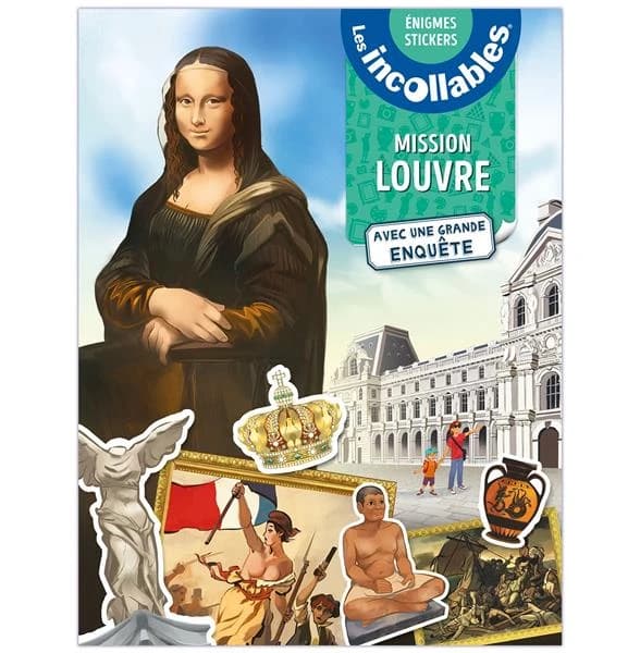 Les Incollables : mission Louvre : mes énigmes stickers : avec une grande enquête : [Autocollant]