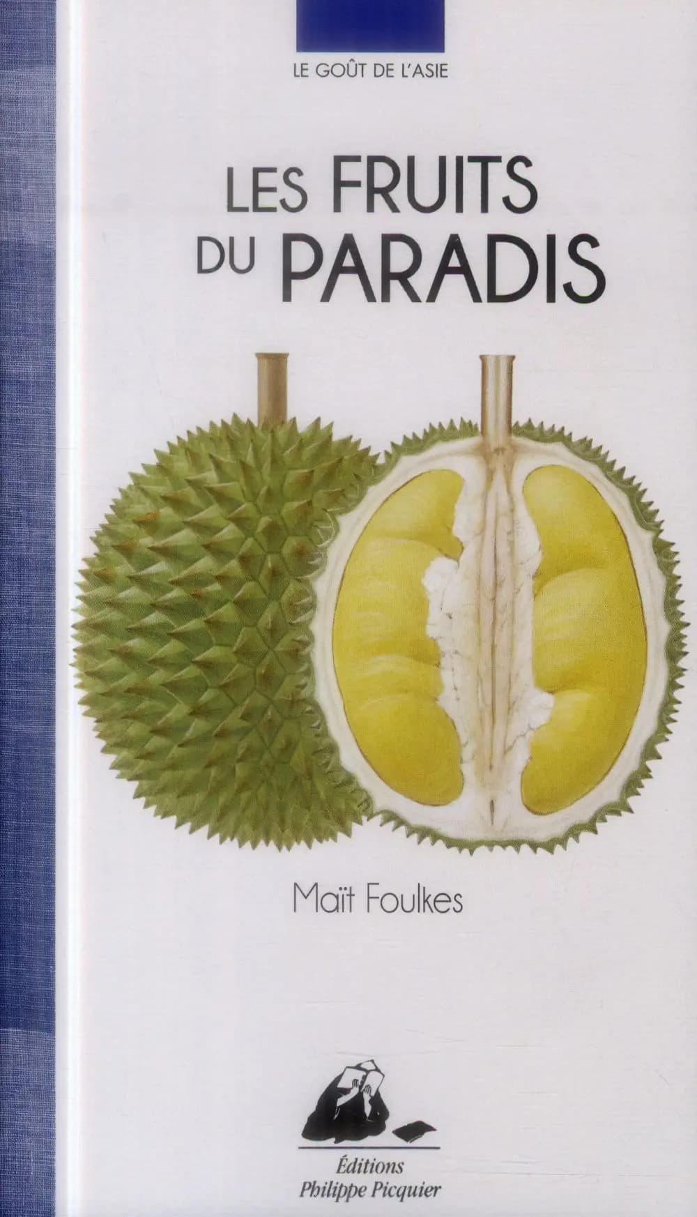 Les fruits du paradis ([Nouvelle éd.]) Maït Foulkes