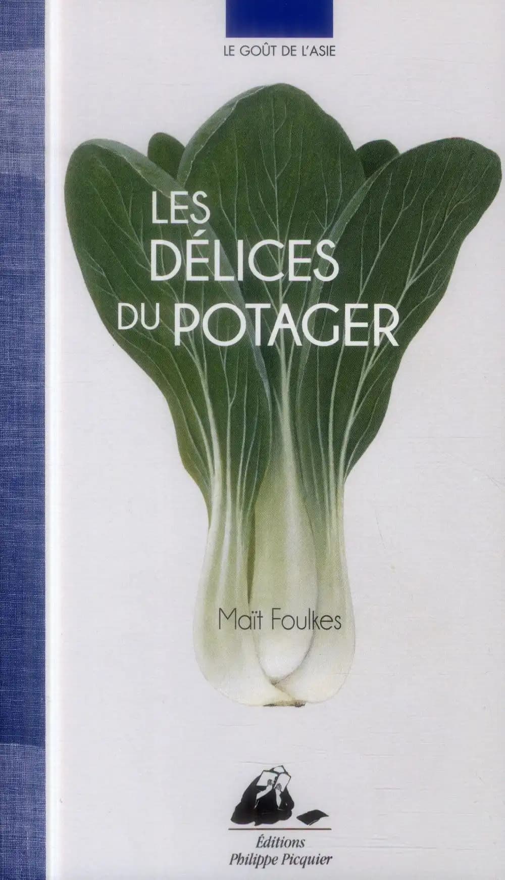 Les délices du potager ([Nouvelle éd.]) Maït Foulkes