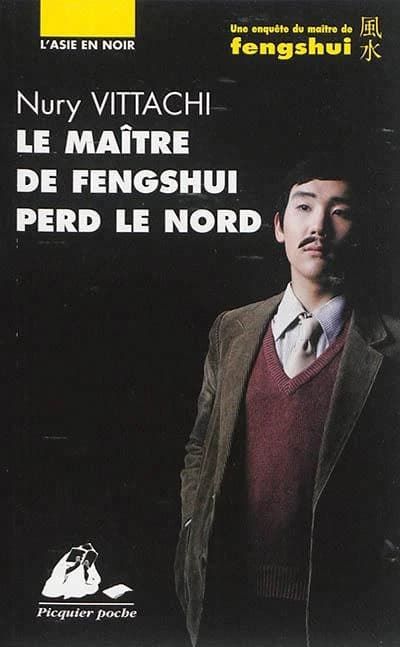 Le maître de fengshui perd le nord : roman policier