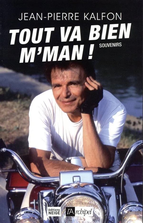 Tout va bien, m'man : souvenirs rock'n'rôles