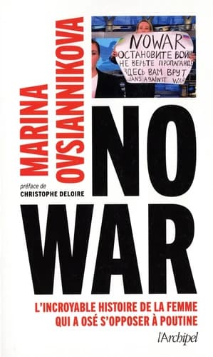 No war : comment je me suis opposée à la propagande du Kremlin : récit