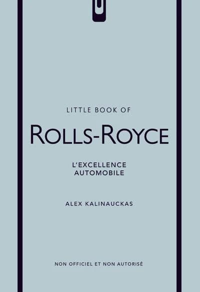 Rolls-Royce : l'excellence automobile, non officiel et non autorisé