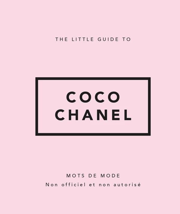 Coco Chanel : mots de mode, non officiel et non autorisé