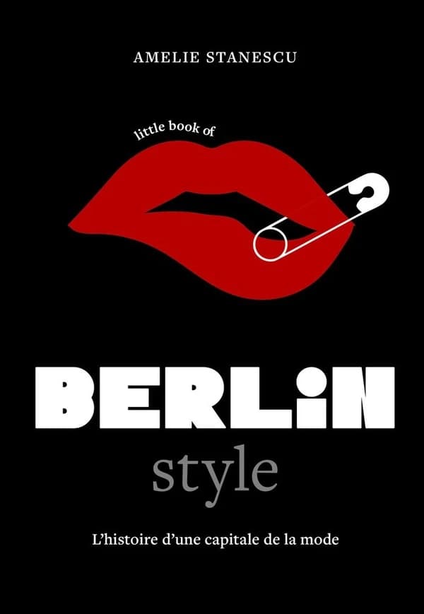 Berlin style : l'histoire d'une capitale de la mode
