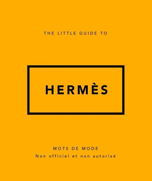 The little guide to Hermès