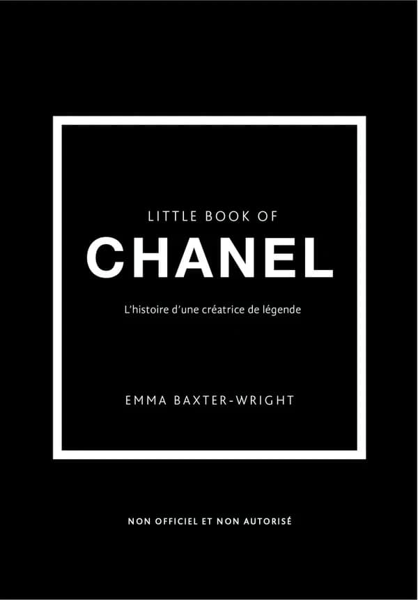 Little book of Chanel : l'histoire d'une créatrice de légende
