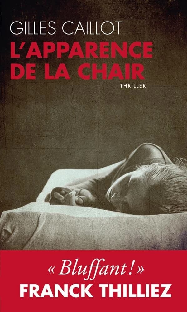 L'apparence de la chair : roman