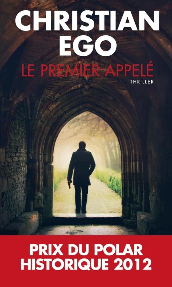 Le premier appelé : roman