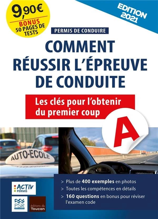 Permis de conduire ; comment réussir l'épreuve de conduite ; les clés pour l'obtenir du premier coup (édition 2021)