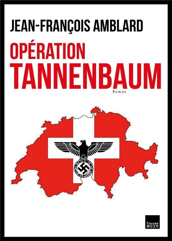 Opération Tannenbaum : roman