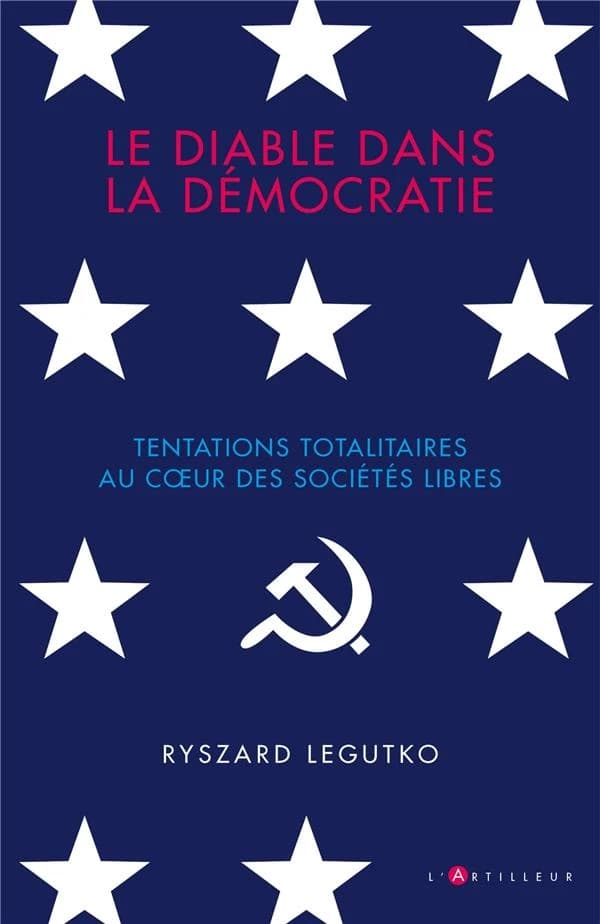 Le diable dans la démocratie : tentations totalitaires dans les sociétés libres