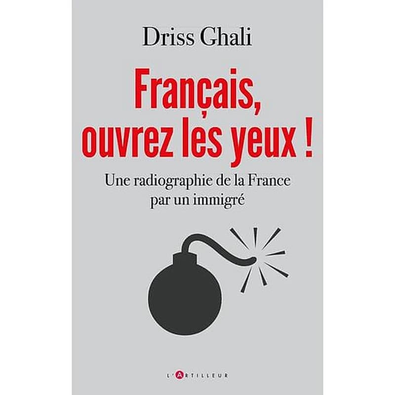 Français, ouvrez les yeux ! : une radiographie de la France par un immigré
