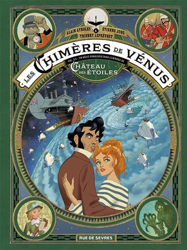 Les chimères de Vénus : un récit parallèle dans l'univers du "Château des étoiles" d'Alex Alice. Troisième partie