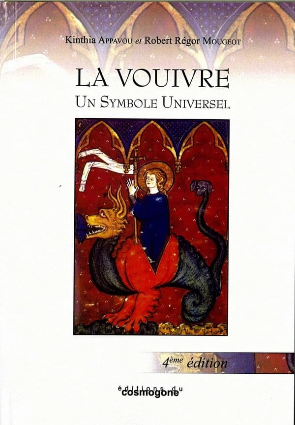 La vouivre : un symbole universel (4e éd.) Kinthia Appavou et Robert Régor Mougeot