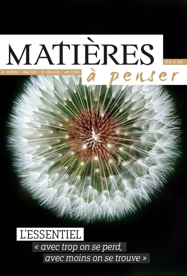 Lessentiel : Avec trop, on se perd, avec moins, on se trouve