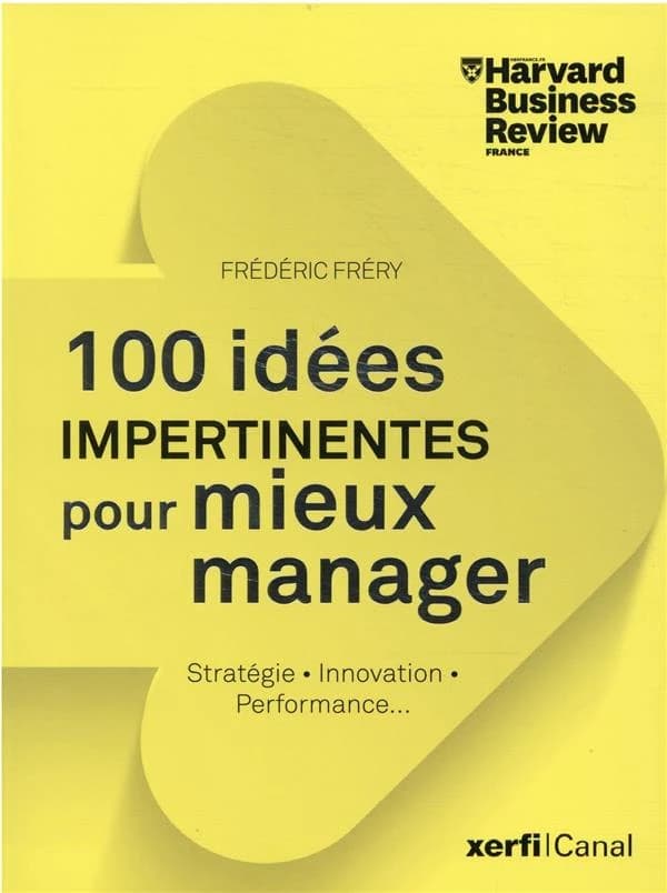 100 idées impertinentes pour mieux manager
