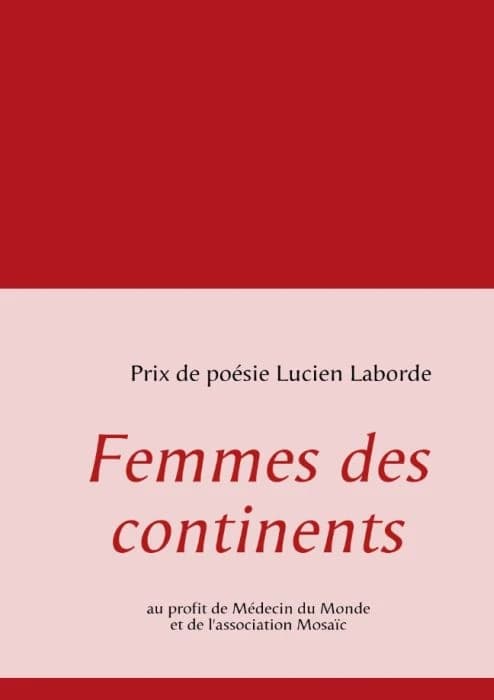 Femmes des continents : prix de poésie Lucien Laborde
