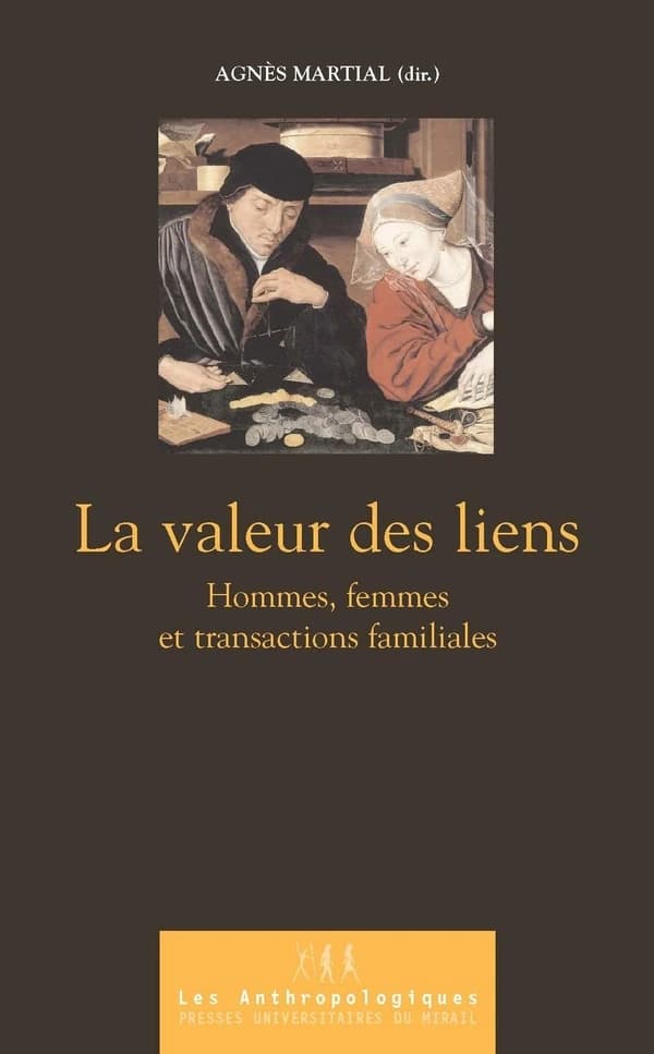 La valeur des liens : hommes, femmes, et transactions familiales