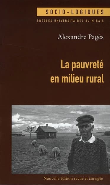 La pauvreté en milieu rural (Nouvelle éd. revue et corrigée) Alexandre Pagès