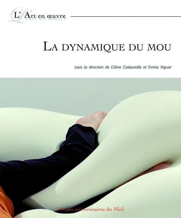 La dynamique du mou
