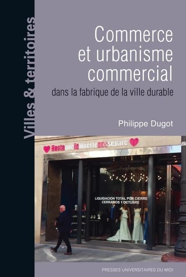 Commerce et urbanisme commercial dans la fabrique de la ville durable